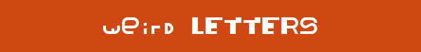Weird Letter Generator Text Words to Image Weird Letter Maker | LETTER ...