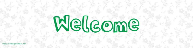 Welcome