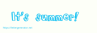 It's summer!